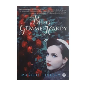 Margot Livesey: Bijeg Gemme Hardy