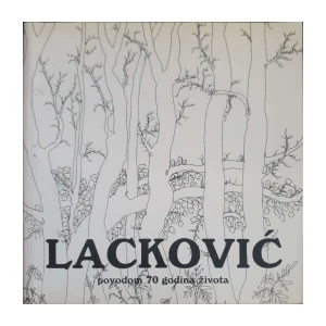 Margherita Guidacci, Carlo Sgorlon, Josip Depolo, Ivan Lacković, Ratko Vince: Lacković  i vječno pjevaju šume