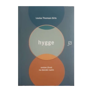 Louisa Thomsen Brits: Hygge - Sretan život na danski način