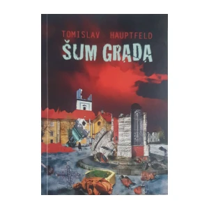 Tomislav Hauptfeld: Šum grada