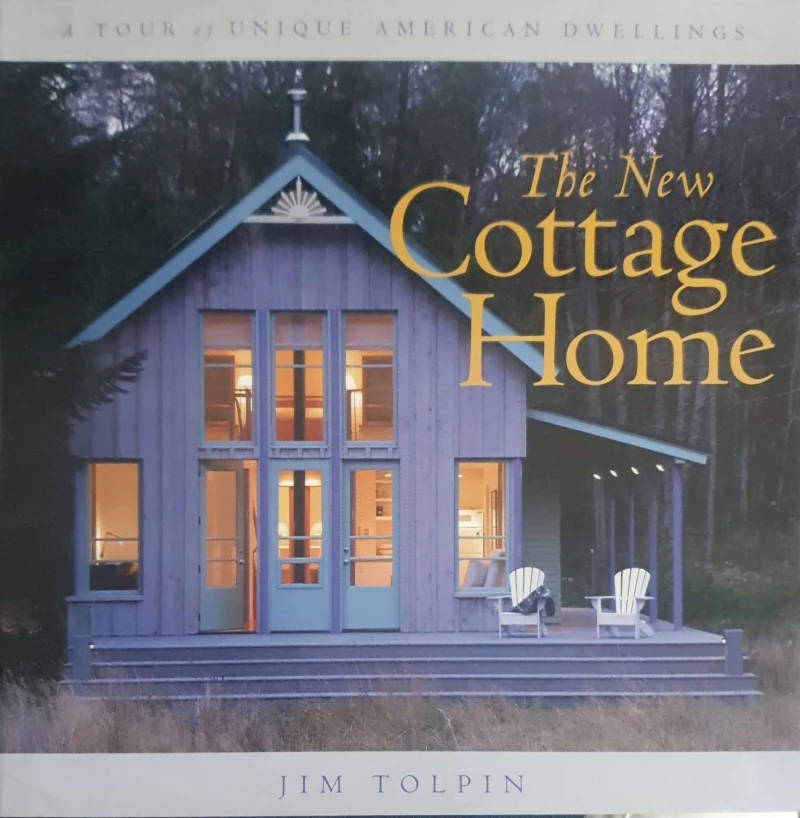 Jim Tolpin: The New Cottage Home