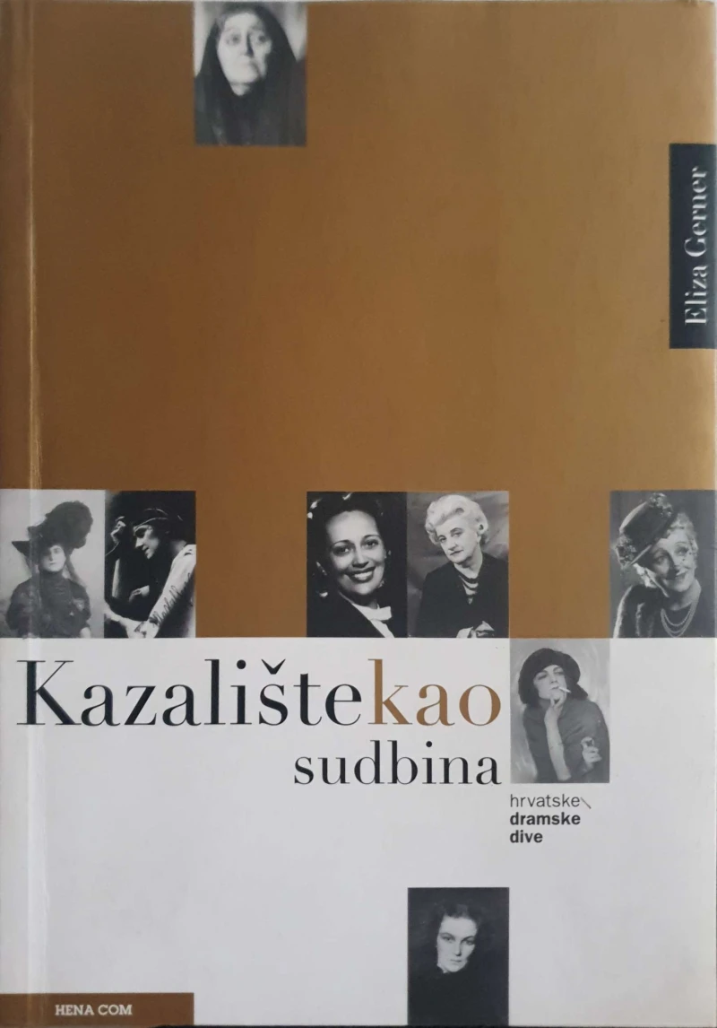 Eliza Gerner: Kazalište kao sudbina
