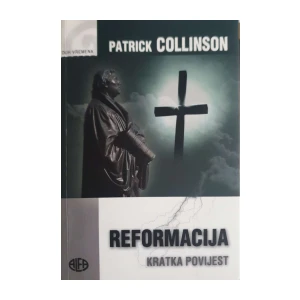 Patrick Collinson: Reformacija - kratka povijest