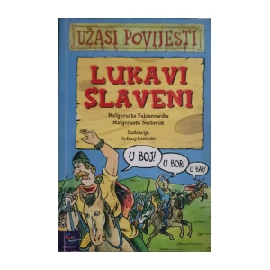 Małgorzata Fabianowska, Małgorzata Nesteruk: Lukavi Slaveni