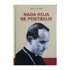 Ratko Perić: Nada koja ne postiđuje
