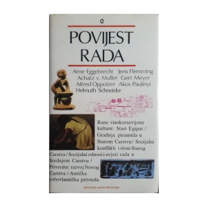 Arne Eggebrecht, Jens Flemming: Povijest rada - od starog Egipta do danas