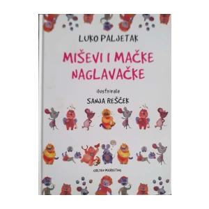 Luko Paljetak: Miševi i mačke naglavačke