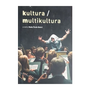 Nada Švob-Đokić: Kultura  Multikultura