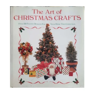 The Art of Christmas Crafts