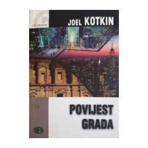 Joel Kotkin: Povijest grada