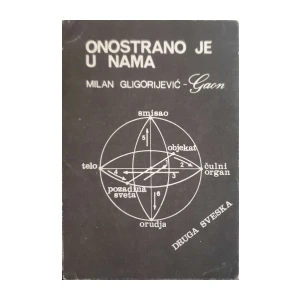 Milan Gligorijević – Gaon: Onostrano je u nama – Druga sveska