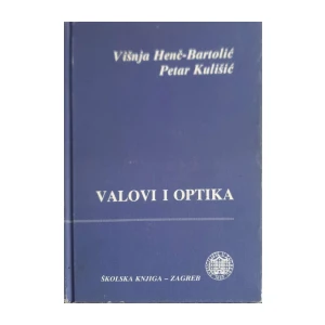 Višnja Henč-Bartolić, Petar Kulišić: Valovi i optika