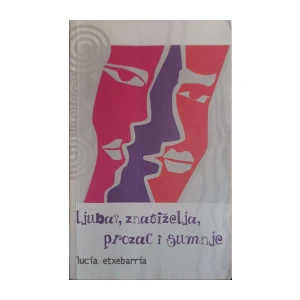 Lucía Etxebarria: Ljubav, znatiželja, prozac i sumnje