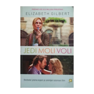 Elizabeth Gilbert: Jedi, moli, voli