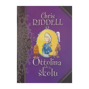Chris Riddell: Ottolina ide u školu