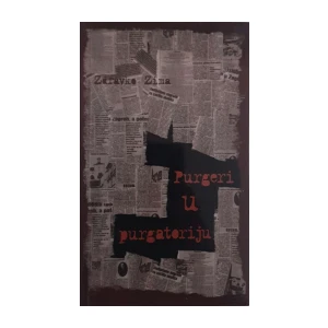 Zdravko Zima: Purgeri u purgatoriju