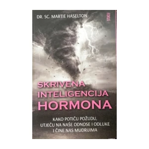Martie Haselton: Skrivena inteligencija hormona