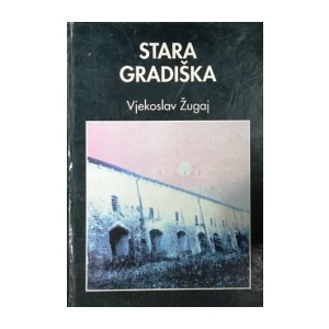Vjekoslav Žugaj. Stara Gradiška
