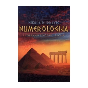 Nikola Đurđević: Numerologija: 12 glavnih životnih lekcija