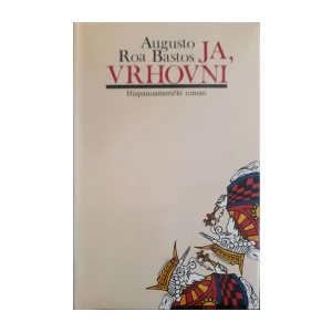 Augusto Roa Bastos: Ja, vrhovni