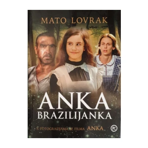 Mato Lovrak: Anka Brazilijanka