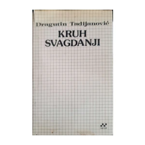 Dragutin Tadijanović: Kruh svagdanji