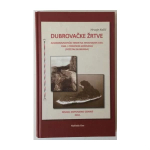 HRVOJE KAČIĆ: DUBROVAČKE ŽRTVE