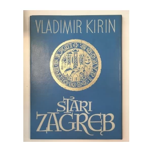 Vladimir Kirin: Stari Zagreb
