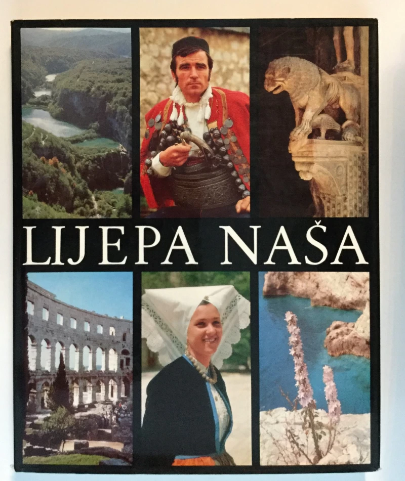 LIJEPA NAŠA - MONOGRAFIJA HRVATSKE