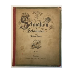 WILHELM BUSCH : SCHNAKEN &amp; SCHNURREN