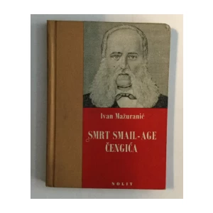 IVAN MAŽURANIĆ : SMRT SMAIL - AGE ČENGIĆA