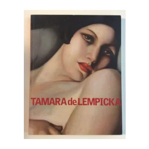 TAMARA DE LEMPICKA - FEMME FATALE DES ART DECO