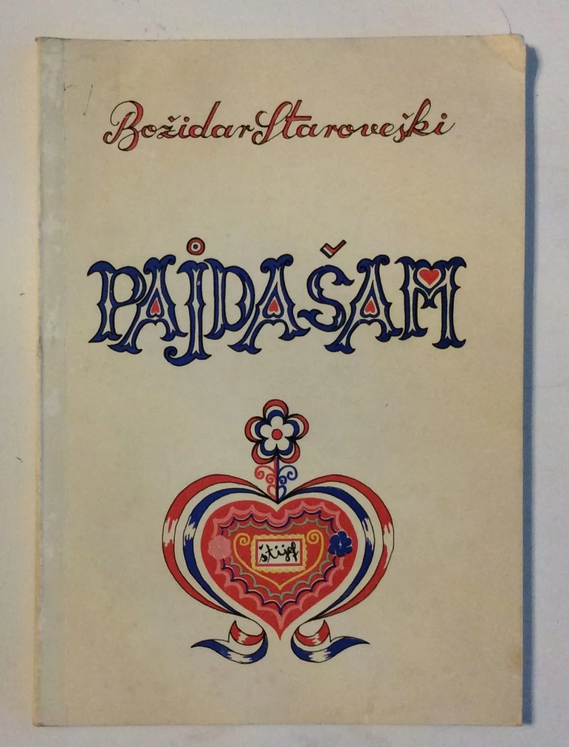 BOŽIDAR STAROVEŠKI : PAJDAŠAM