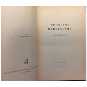 I. I. ŠMALHAUZEN : PROBLEMI DARVINIZMA