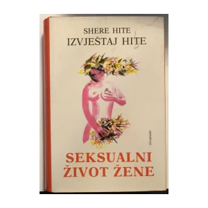 SHERE HITE : SEKSUALNI ŽIVOT ŽENE