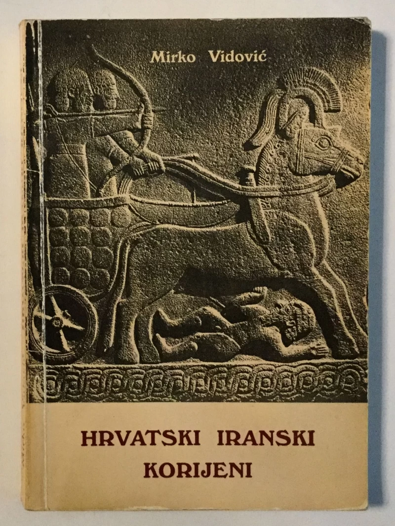 MIRKO VIDOVIĆ : HRVATSKI IRANSKI KORIJENI