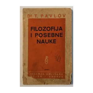 DR. T. PAVLOV : FILOZOFIJA I POSEBNE NAUKE