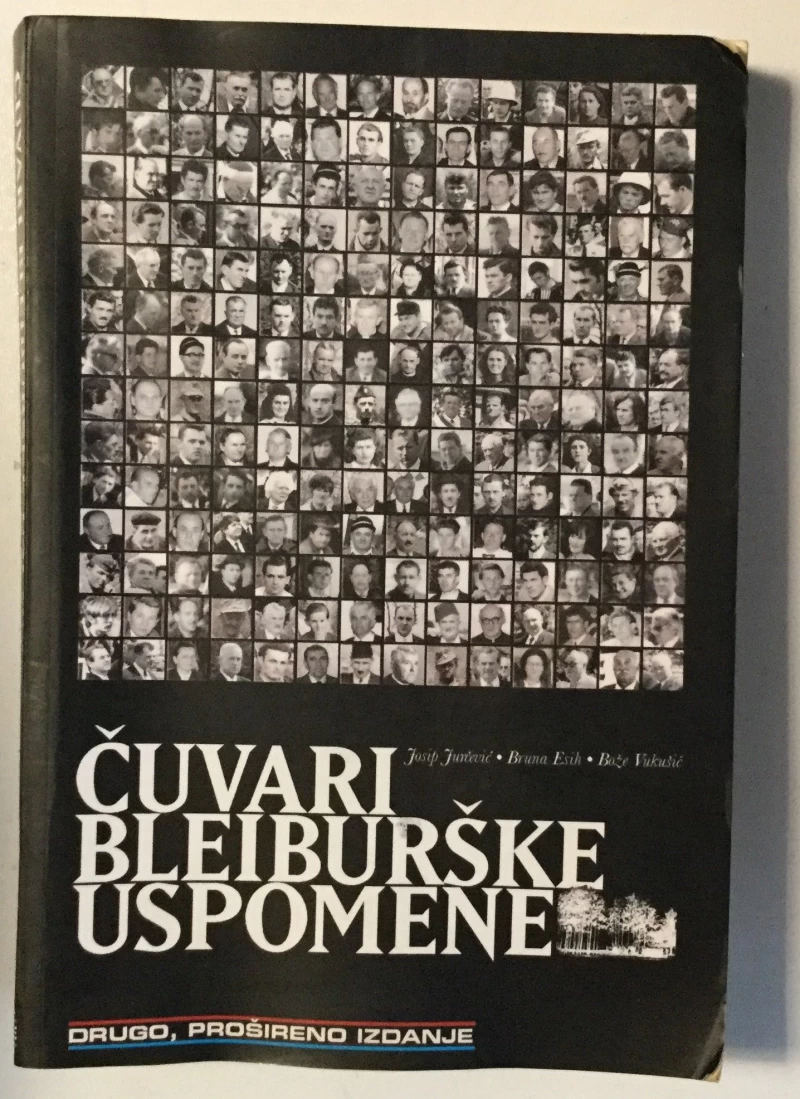 J. JURČEVIĆ- B. ESIH- B. VUKUŠIĆ : ČUVARI BLEIBURŠKE USPOMENE