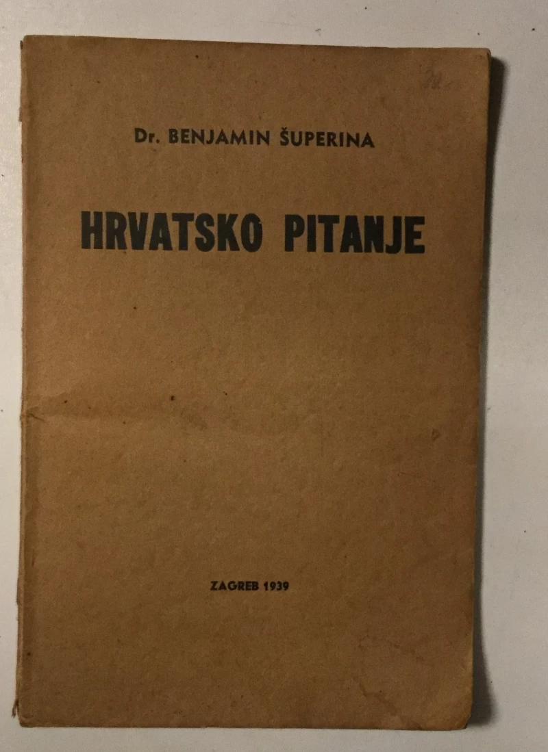 BENJAMIN ŠUPERINA : HRVATSKO PITANJE
