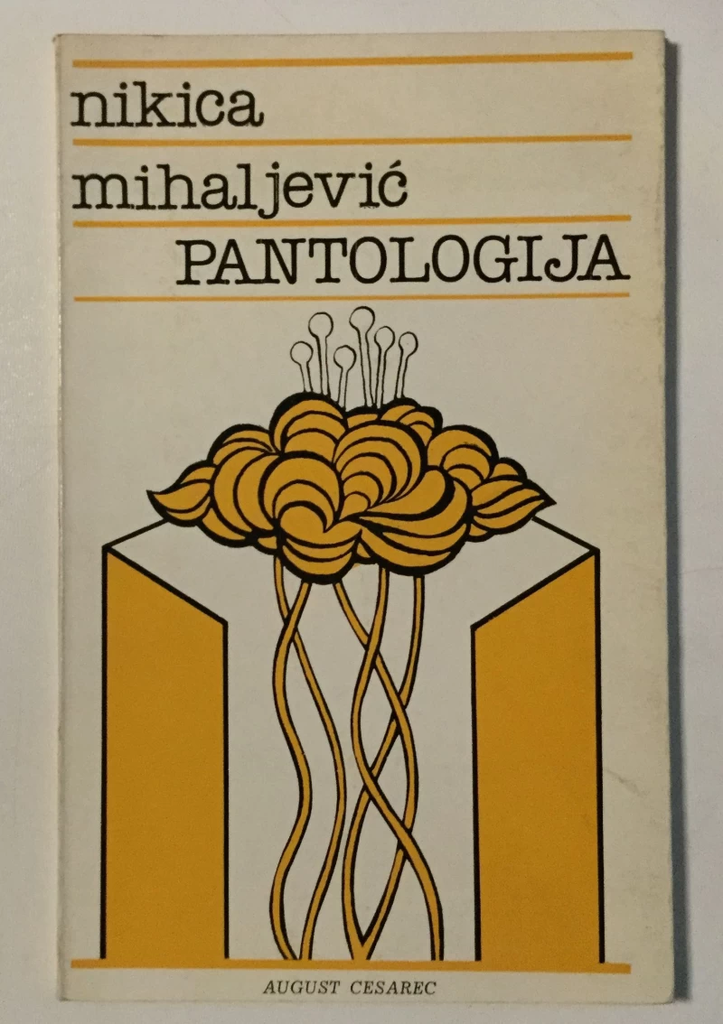NIKICA MIHALJEVIĆ : PANTOLOGIJA