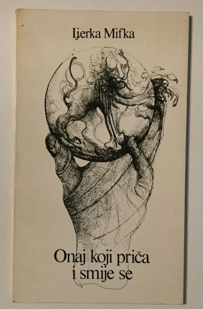 LJERKA MIFKA : ONAJ KOJI PRIČA I SMIJE SE