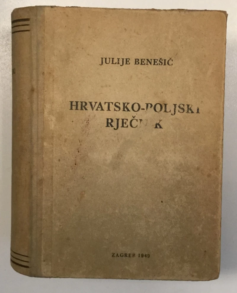 JULIJE BENEŠIĆ : HRVATSKO-POLJSKI RJEČNIK