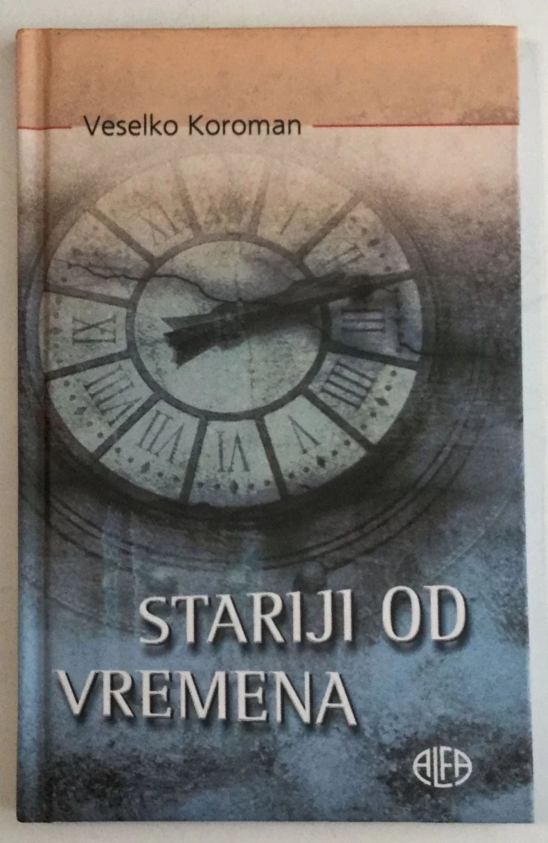 VESELKO KOROMAN: STARIJI OD VREMENA