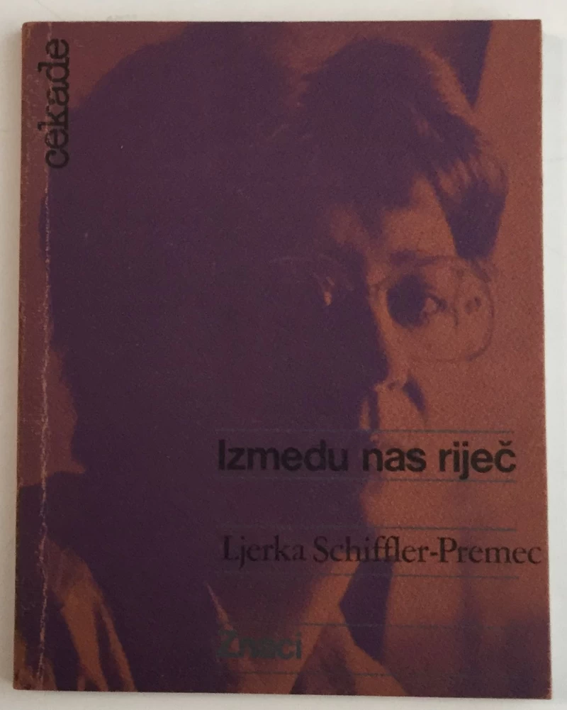 LJERKA SCHIFFLER - PREMEC: IZMEĐU NAS RIJEČ