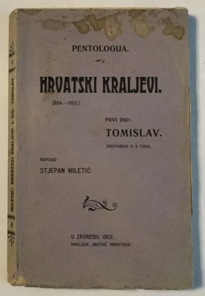STJEPAN MILETIĆ: HRVATSKI KRALJEVI (924.-1102.)