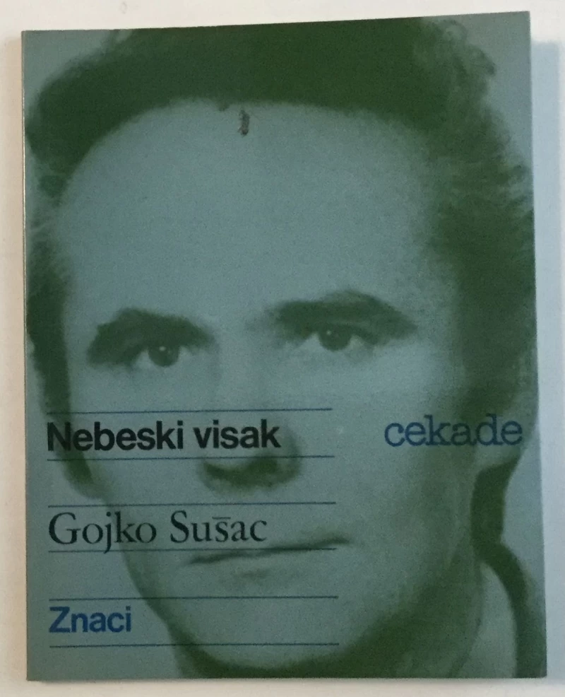 GOJKO SUŠAC: NEBESKI VISAK