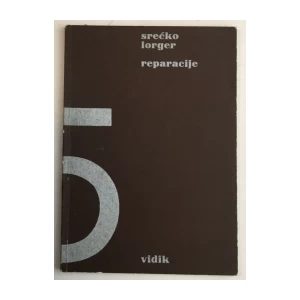 SREĆKO LORGER: REPARACIJE