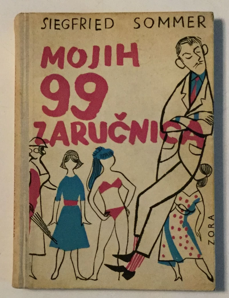 SIEGFRIED SOMMER: MOJIH 99 ZARUČNICA