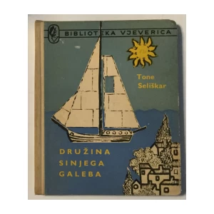 TONE SELIŠKAR: DRUŽINA SINJEGA GALEBA