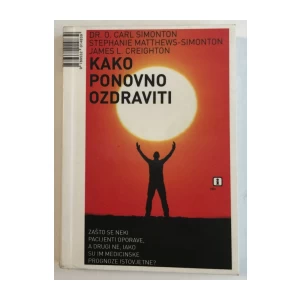 GRUPA AUTORA: KAKO PONOVNO OZDRAVITI
